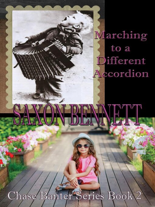 Title details for Marching to a Different Accordion by saxon bennett - Available